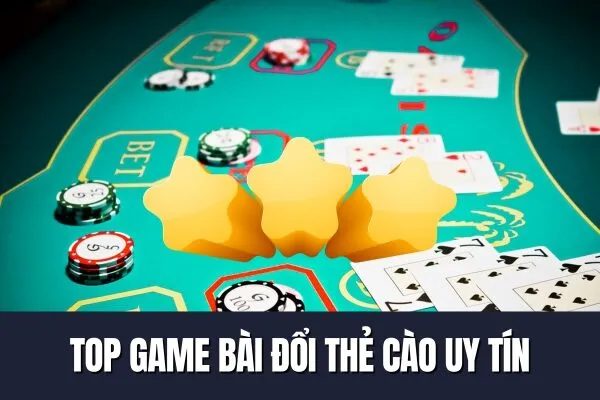 Top Game bài đổi thẻ cào uy tín